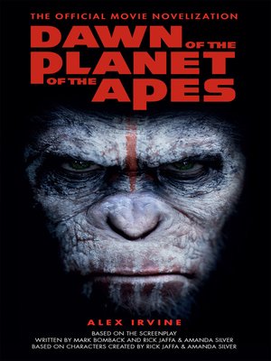 cover image of Dawn of the Planet of the Apes--The Official Movie Novelization